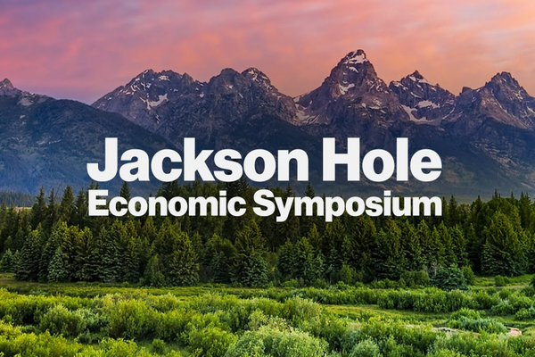 Hacia la reunión del FOMC: el Simposio Económico de Jackson Hole